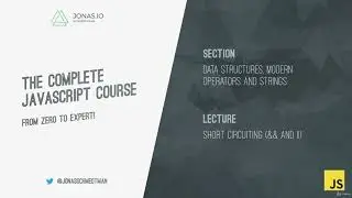 Short Circuting (&& and ||) in JavaScript | JavaScript Course From Zeero to Expert