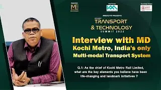 Interview Of Kochi Metro Rail Limited's MD by Medilytix | EP 01