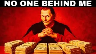 How To Succeed With Zero Support | Machiavelli’s Secret Strategies for Power