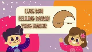 Luas dan Keliling Daerah Yang Diarsir (Lingkaran) #Part 1