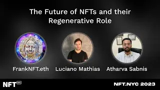 The Future of NFTs and their Regenerative Role - Panel at NFT.NYC 2023
