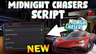 *NEW* Midnight Chasers Script (PASTEBIN 2026) (AUTO RACE , REMOVE TRAFFIC COLLISION  )