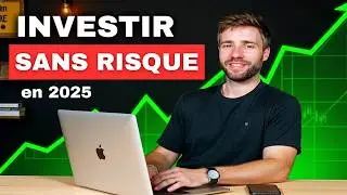 Comment investir sans risques en 2025 - Facilement