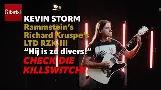 Kevin Storm bespeelt en bespreekt Rammstein&rsquo;s Richard Kruspe&rsquo;s LTD RZK-III: Check die Killswitch!