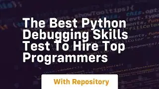 The best python debugging skills test to hire top programmers