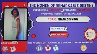 Overcoming The Effects Of Sexual Abuse       Thanksgiving 2