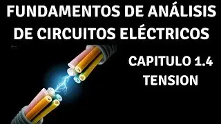Cap&iacute;tulo 1.4 Tensi&oacute;n (CFACE)