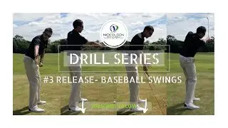 GOLF COACHING DRILL SERIES #3 - RELEASE - BASEBALL SWINGS