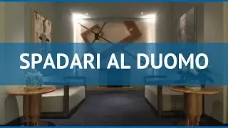 SPADARI AL DUOMO 4* Италия Милан обзор &ndash; отель СПАДАРИ АЛ ДУОМО 4* Милан видео обзор