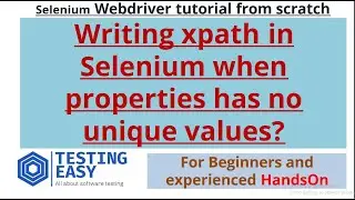 How to write xpath in Selenium when properties has no unique values? or attribute values are dynamic