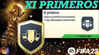HIBRIDO DE LIGAS | ONCE PRIMEROS | XI PRIMEROS | FIFA 23 | FACIL Y RAPIDO | COMPLETADO POLLITOYEISON