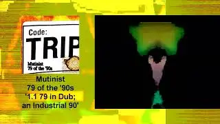 Mutinist '1.1 79 in Dub; an Industrial 90'