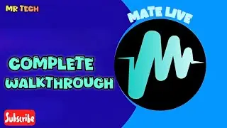 Complete Walkthrough of Mate Live Application