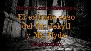 BOOKTRAILER: El extraño caso del Dr. Jekyll y Mr. Hyde (SIN SPOILERS)