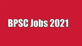 BPSC JOBS 2021 | latest jobs 2021| today jobs 2021 |new jobs 2021|#jobs #latest #today #scholarship