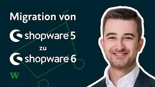 Migration von Shopware 5 zu Shopware 6