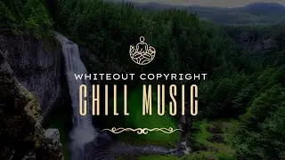 Chill Background Music no Copyright ||Whiteout Copyright Music...