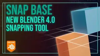 Blender 4.0 Snap Base Tutorial | New Snapping Tool for Blender
