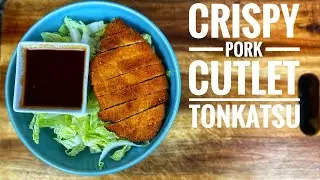 CRISPY PORK CUTLET | SIMPLE PORK TONKATSU RECIPE | ASIAN CUISINE | EASY JAPANESE COOKING