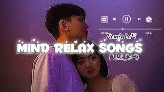 Mind relax songs 🎶//Hindi Remix LoFi song 💕//Night drive song 💕//slowed and reverb songs 💫#ytvideo
