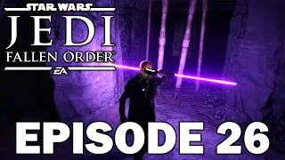 Uncovering More Secrets on Bogano! | Episode 26 | STAR WARS JEDI FALLEN ORDER GAMEPLAY