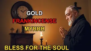 JANUARY 4 IN 2 DAYS EPIPHANY Bless Gold Frankincense Myrrh for Your Deceased's SOUL Padre Pio