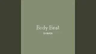 Body Heat