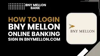 Вход в онлайн-банкинг BNY Mellon | Регистрация на BNYMellon.com Руководство на 2026 год
