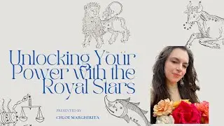 Unlocking Your Power with the Royal Stars