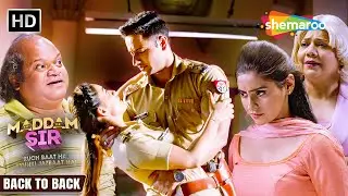 Maddam Sir Back To Back Episodes | Best Of Karishma & Haseena | Full HD | Hindi TV Serial
