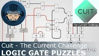 LOGIC GATE PUZZLES - Cuit: The Current Challenge - First Look