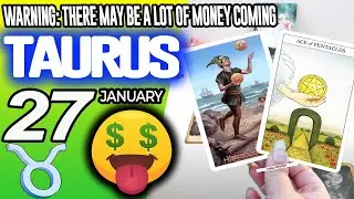 Taurus ♉😱WARNING: THERE MAY BE A LOT OF MONEY COMING🤑💲 horoscope for today JANUARY 27 2026 ♉ #taurus