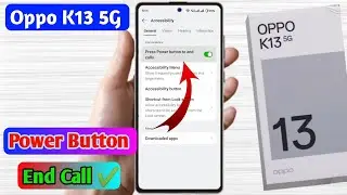 Oppo k13 5g power button end call setting kaise kare | how to on power button end call in oppo k13