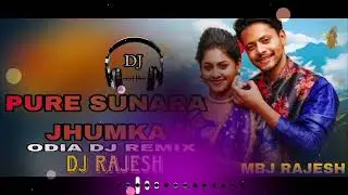 pure sunara jhumka dj rajesh odia video dj remix new dj song