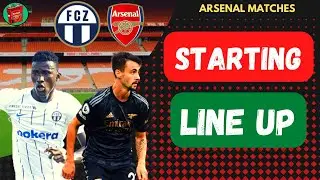 FC Zurich vs Arsenal Line Up And Prediction | Fabio Vieira Starts! (Europa League Team News)