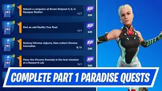 Fortnite Complete Paradise Part 1 Quests Challenges - How to Complete Paradise  Part 1 Quests