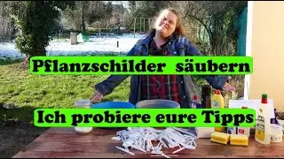 Pflanzschilder-Pflanzenstecker s&auml;ubern - Eure Tipps & Tricks