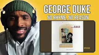 THIS SURPRISED ME! George Duke - No Rhyme, No Reason ft. Rachelle Ferell FIRST TIME REACTION
