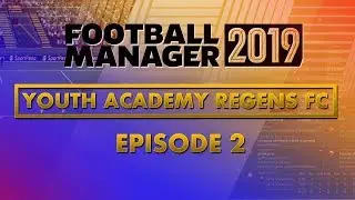 Football Manager 2019 - Youth Academy Regens FC - Episode 2 - Our First League Game!