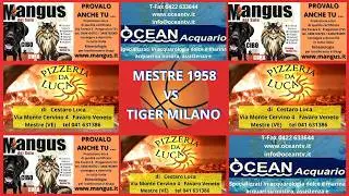 MESTRE 1958  vs  TIGERS MILANO  Campionato Maschile GOLD U19