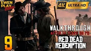 🟡 Red Dead Redemption 🏜️ [PC: Reality Redemption]  ⫸ Прохождение БЕЗ КОММЕНТАРИЕВ [4K] &bull; #9