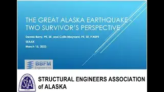 SEAAK: The Great Alaska Earthquake - Two Survivor's Perspective