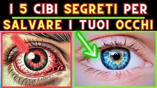 IL SEGRETO per OCCHI SANI e una Vista CRISTALLINA a Qualsiasi Et&agrave;!