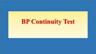 BP CONTINUITY TEST