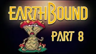 Earthbound (SNES) | Full Game Playthrough | Part 8 | No Commentary