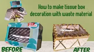 How to make tissue box decoration with waste material || Tissue holder Ideas || Waste material Craft