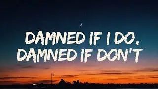 When Every Choice Hurts… “Damned If I Do” (Original Song)