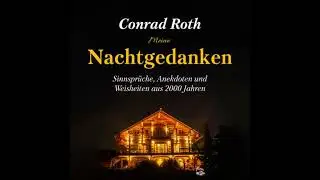 Meine Nachtgedanken: Sinnspr&uuml;che, Anekdoten und Weisheiten aus 2000 Jahren - Conrad Roth