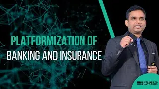 Platformization of Banking and Insurance | Sangeet Paul Choudary