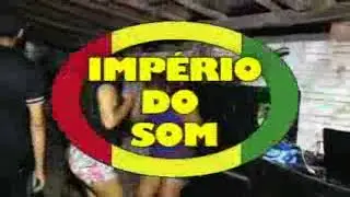 PANCADÃO IMPERIO DO SOM EM ALTOS PIAUI